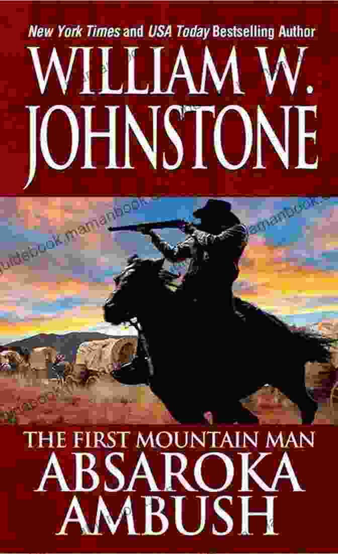 Absaroka Mountains Absaroka Ambush (Preacher/The First Mountain Man 3)