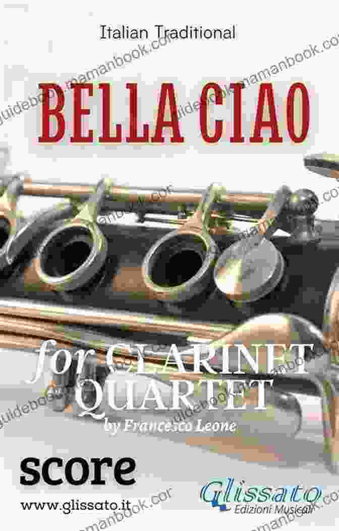 Bella Ciao Clarinet Quartet Score Features An Evocative Image Of A Clarinet Quartet Performing Against A Backdrop Of A Vintage Italian Flag, Symbolizing The Enduring Spirit Of Resistance And Freedom. Bella Ciao Clarinet Quartet (score)