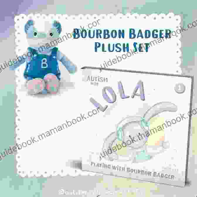 Bourbon Badger, A Young Adult With Autism, With His Family. Autism With Lola: Playing With Bourbon Badger (Autism With Love 1)