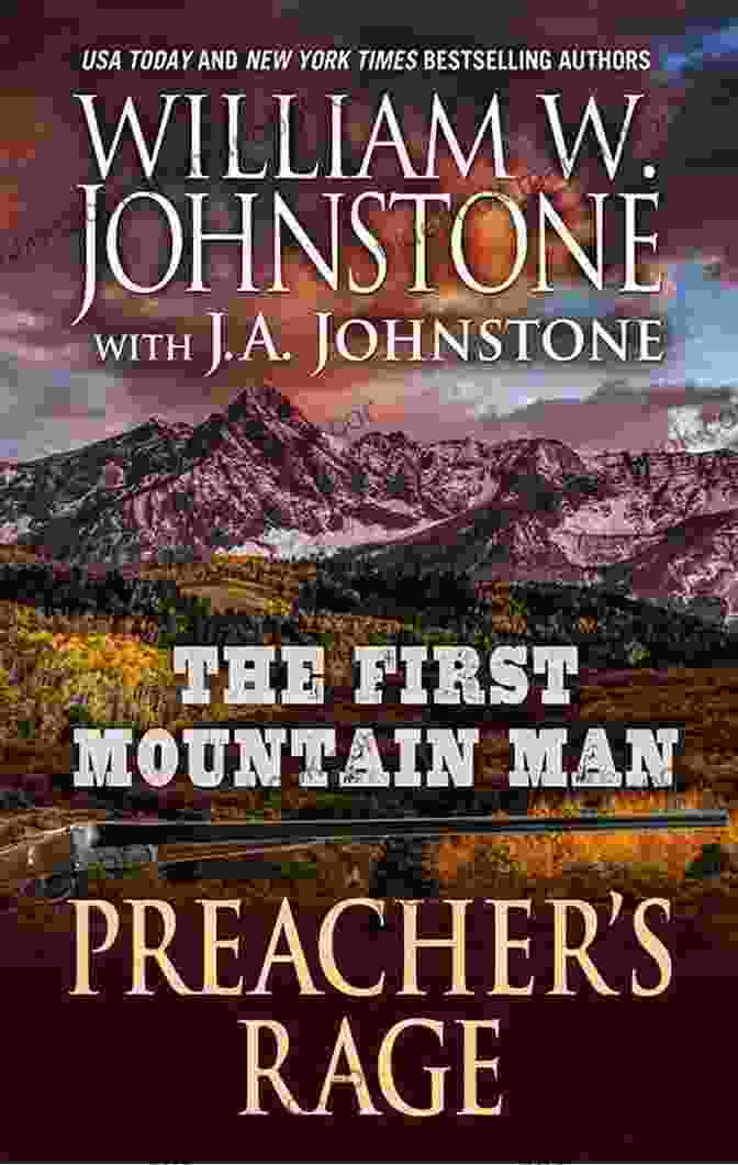 Preacher Rage Preacher, The First Mountain Man, Standing In Front Of A Mountain Range With A Rifle In His Hand Preacher S Rage (Preacher/The First Mountain Man 25)