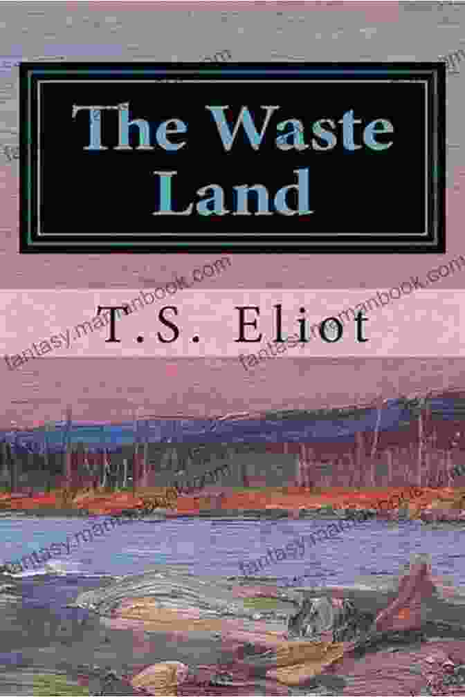 The Waste Land By T.S. Eliot From China With Love: The Other 19 Most Read Vintage Poems That Mr Musk Hasn T Posted Yet