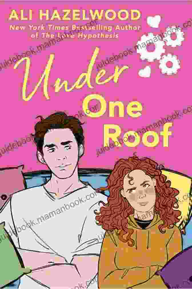 Under One Roof By Ali Hazelwood Under One Roof Ali Hazelwood