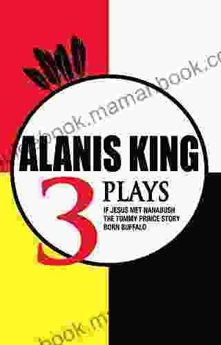 Alanis King: 3 Plays