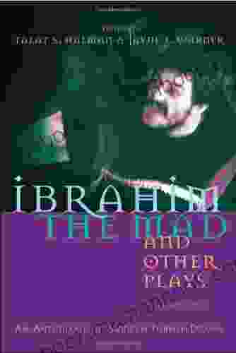 Ibrahim The Mad And Other Plays: An Anthology Of Modern Turkish Drama (Modern Middle East Literature In Translation Series)
