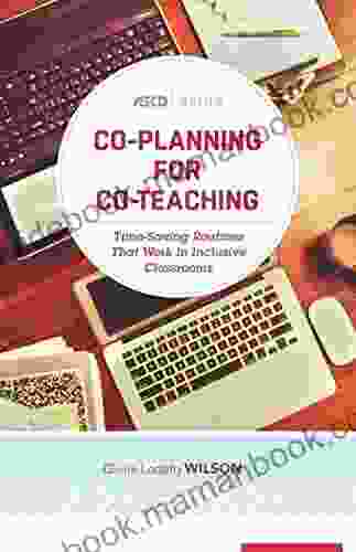 Co Planning For Co Teaching: Time Saving Routines That Work In Inclusive Classrooms (ASCD Arias)