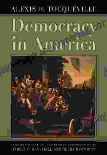 Democracy In America Alexis De Tocqueville