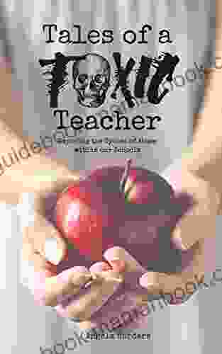 Tales Of A Toxic Teacher: Exposing The Cycles Of Abuse Within Our Schools