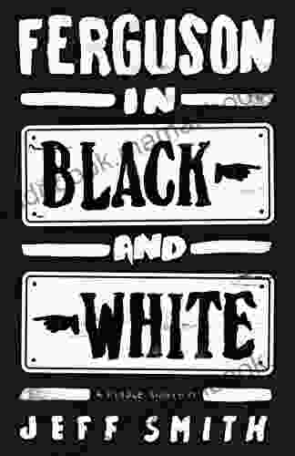 Ferguson In Black And White (Kindle Single)