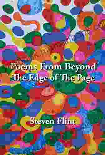 Poems From Beyond The Edge Of The Page: Haiku By Steven Flint