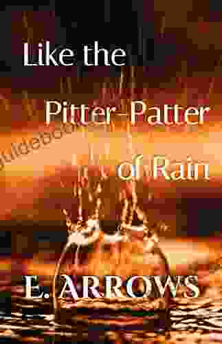 Like The Pitter Patter Of Rain
