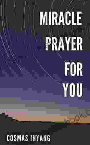 Miracle Prayer For You Cosmas Inyang