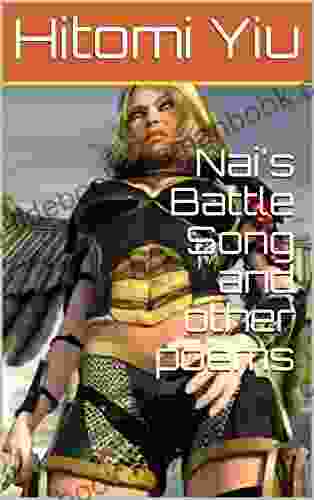 Nai S Battle Song And Other Poems