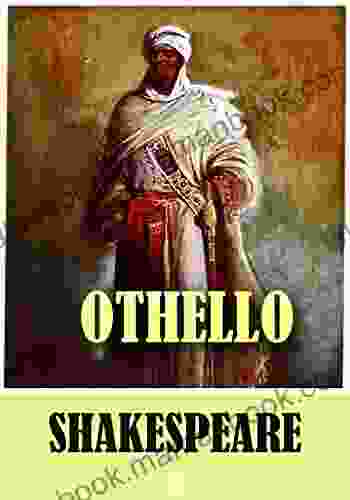 Othello The Moor Of Venice Illustrated Edition