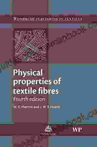 Physical Properties Of Textile Fibres (Woodhead Publishing In Textiles)