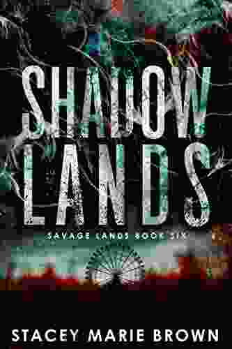 Shadow Lands (Savage Lands 6)