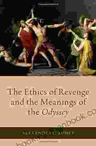 The Ethics Of Revenge And The Meanings Of The Odyssey