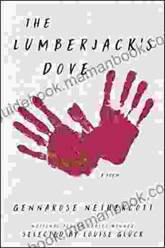 The Lumberjack S Dove: A Poem