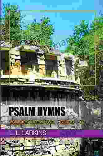 Psalm Hymns Volumes One Two Psalms 1 72: For Personal Recital Or Communal Reflection