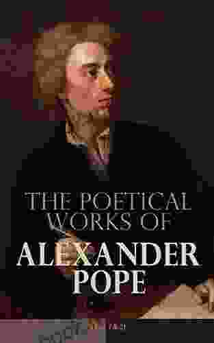The Poetical Works Of Alexander Pope (Vol 1 2): Complete Edition