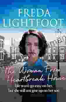 The Woman From Heartbreak House (The Poor House Lane Sagas 3)