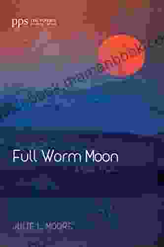 Full Worm Moon: A Of Poems (Poiema Poetry 0)