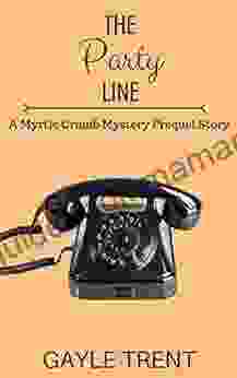 The Party Line: A Myrtle Crumb Mystery Prequel (Myrtle Crumb Mysteries)