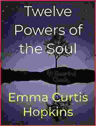 Twelve Powers Of The Soul