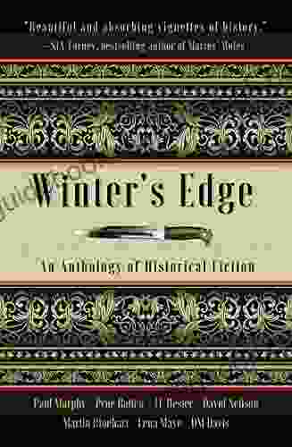 Winter S Edge: An Anthology Of Historical Fiction